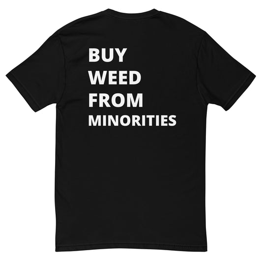 Deo's Garden "Buy Weed From Minorities" Short Sleeve T-shirt